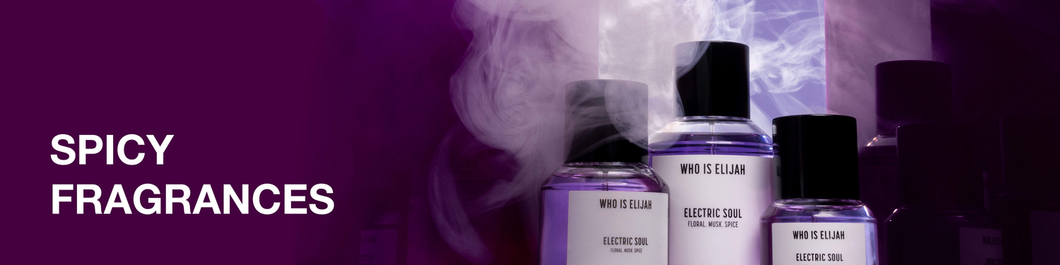 SPICY FRAGRANCES