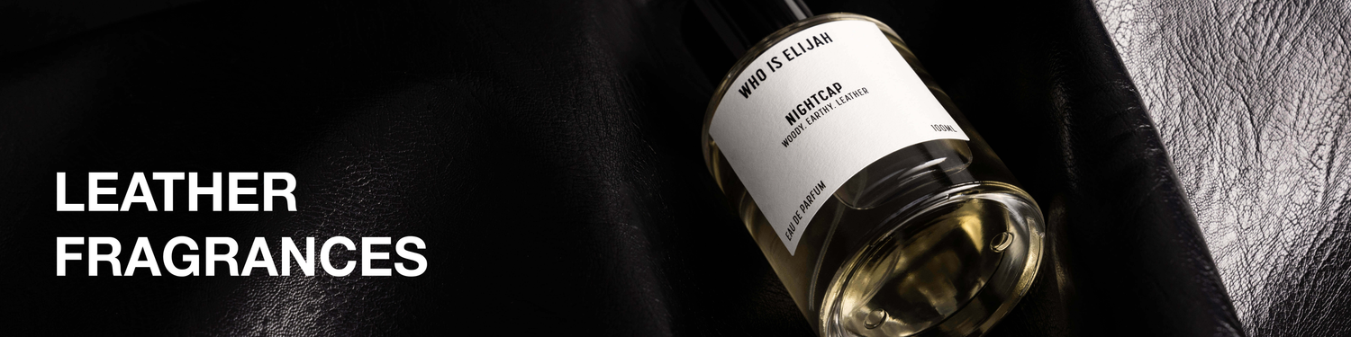 LEATHERY FRAGRANCES